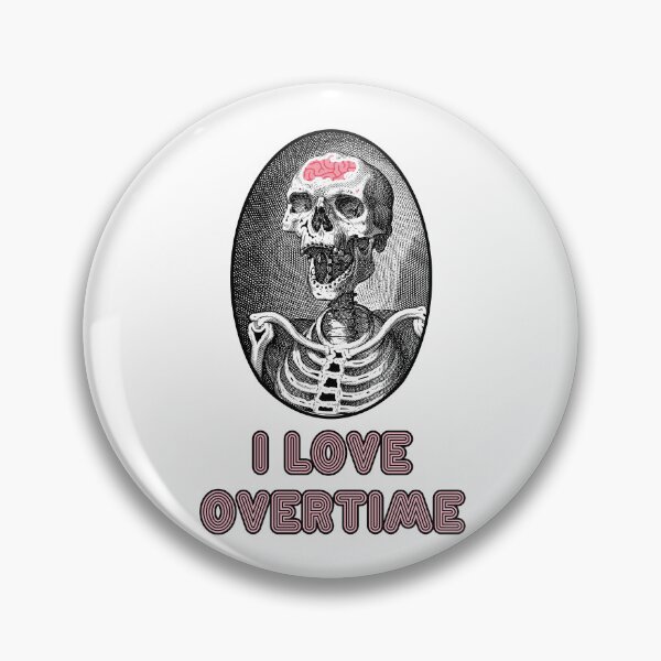 Item preview, 'I love Overtime' Skull Design - Retro Illustration Design for T-shirts, mugs, phone cases and other accessories designed and sold by Ridiculam Toga.