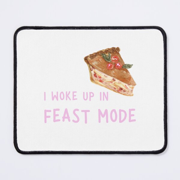 Item preview, I Woke Up In Feast Mode Funny Quote, Pumpkin Pie Slice in Watercolor  designed and sold by LaziniArts.
