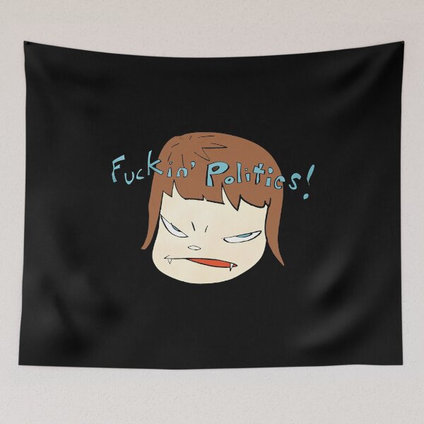 Item preview, Yoshimoto nara fuckin polities designed and sold by AlfredRufd.