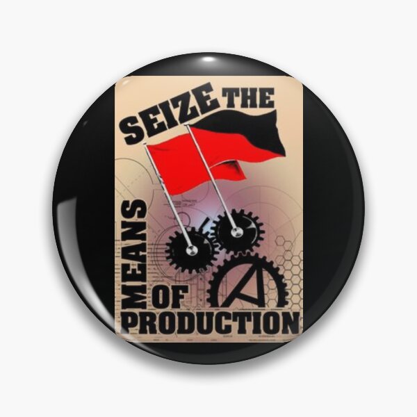 Item preview, Seize The Means of Production designed and sold by LeftLibertarian.