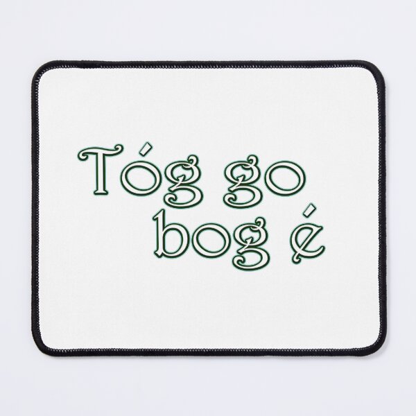 Item preview, Ireland Tóg go bog é (aka Take it Easy) designed and sold by Threads & Fabrics.