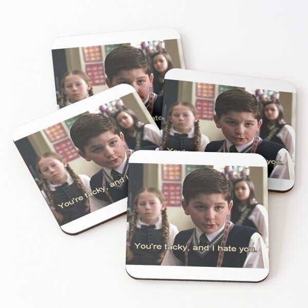 Item preview, You are tacky, and I hate you - School of Rock designed and sold by lapsuss.