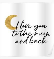 Gold I love you to the moon Poster