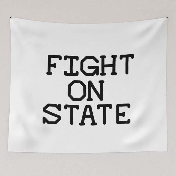 Item preview, Fight on State designed and sold by tritymely.