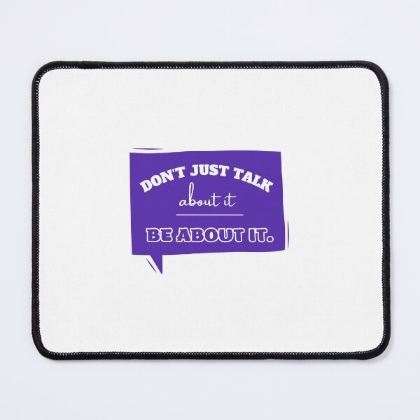 Item preview, Don't just talk about it - be about it. designed and sold by Twin2too.