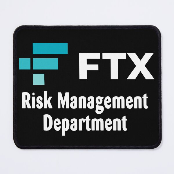 Item preview, FTX Risk Management Department designed and sold by bobbygies3720.