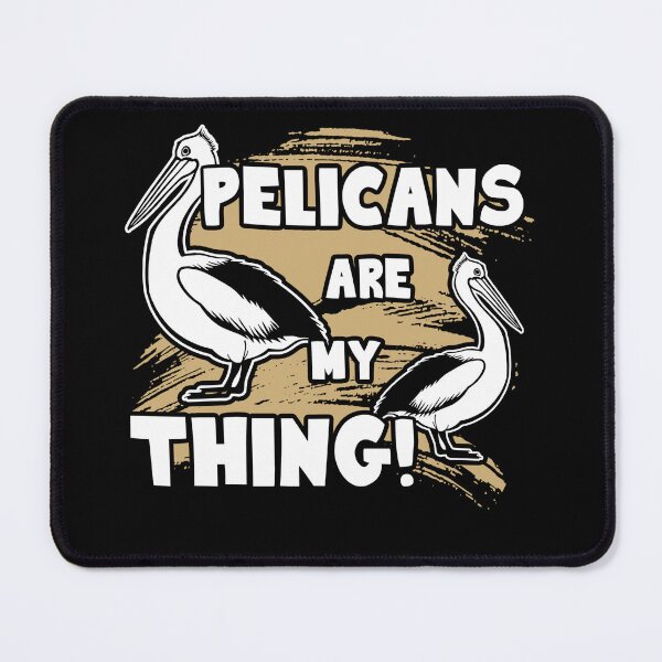 Item preview, Pelican - Pelicans Are My Thing designed and sold by UnknownArtistt.
