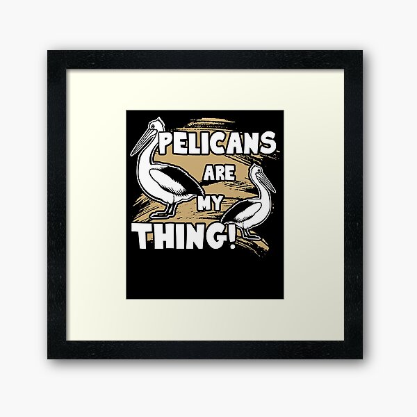 Item preview, Pelican - Pelicans Are My Thing designed and sold by UnknownArtistt.