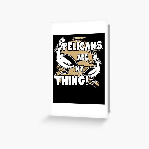 Item preview, Pelican - Pelicans Are My Thing designed and sold by UnknownArtistt.