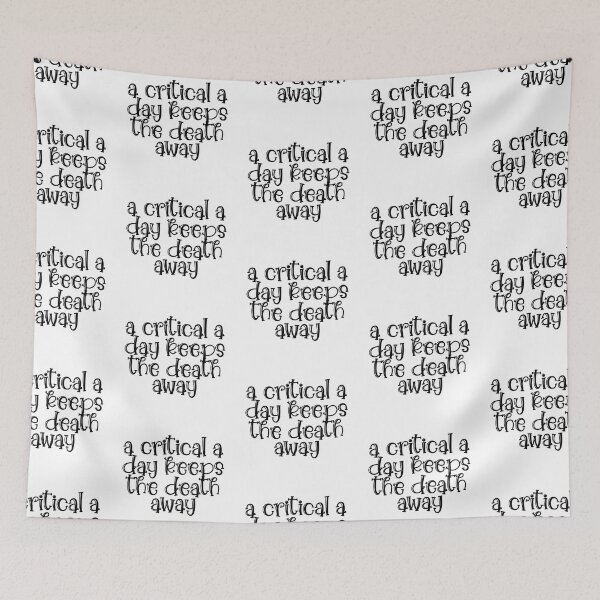 Item preview, Critical A Day Keeps The Death Away designed and sold by nextneveldesign.