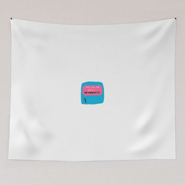 Item preview, Don't just talk about it - be about it.  designed and sold by Twin2too.