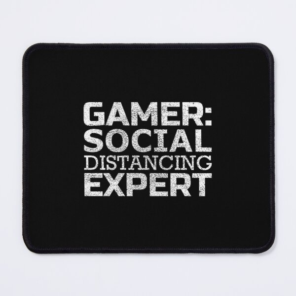 Item preview, Gamer social distancing expert designed and sold by hayallcascoes.