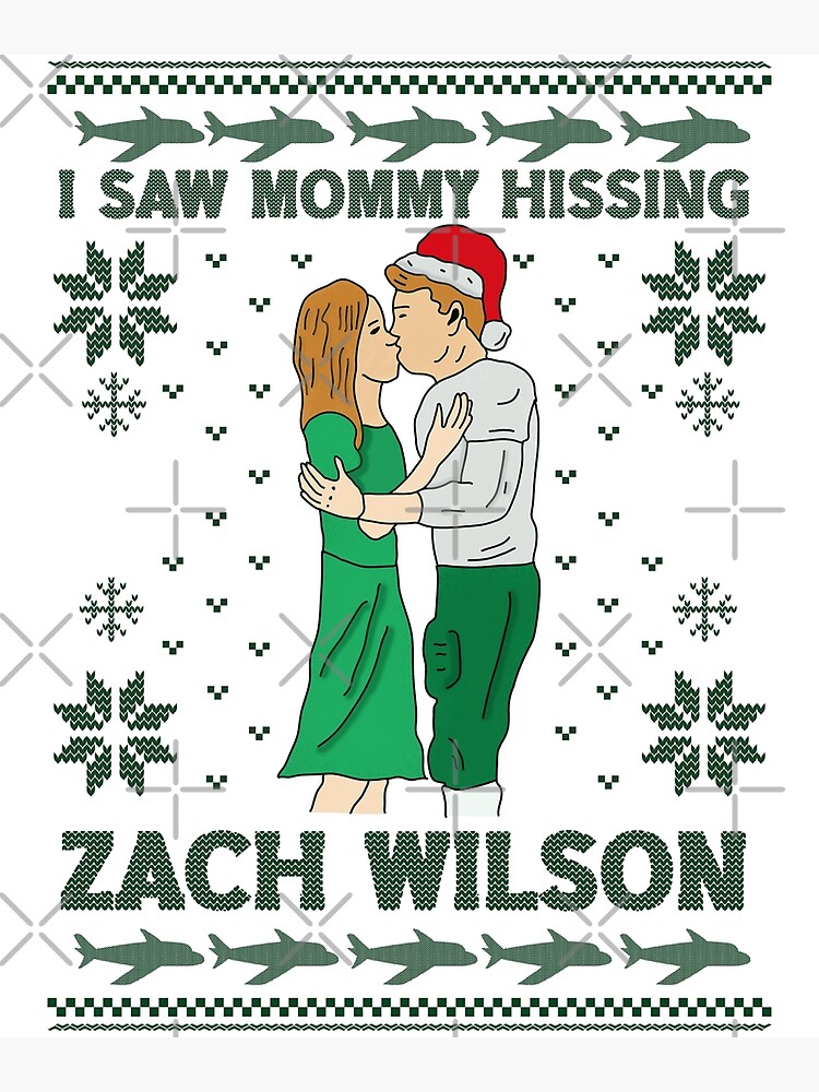 Official I saw mommy kissing Zach Wilson ugly Christmas 2022 T