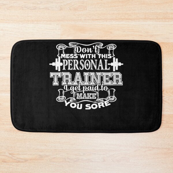 Item preview, Personal Trainer - Don't Mess With Personal Trainer designed and sold by UnknownArtistt.