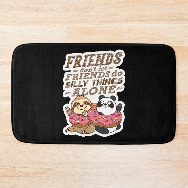 Item preview, Sloth Panda - Friends Don't Let Friends Do Silly Thing Alone designed and sold by plushism.