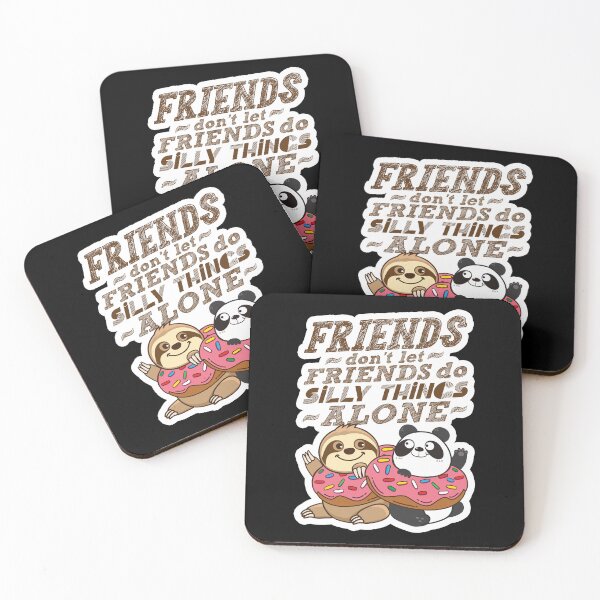 Item preview, Sloth Panda - Friends Don't Let Friends Do Silly Thing Alone designed and sold by plushism.
