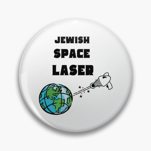 Item preview, Jewish Space Laser  (6) designed and sold by CeridwenAzuras.