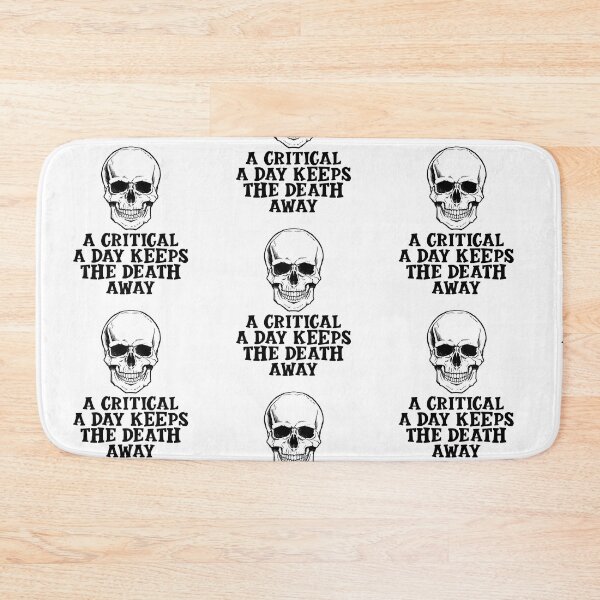 Item preview, Critical A Day Keeps The Death Away designed and sold by nextneveldesign.