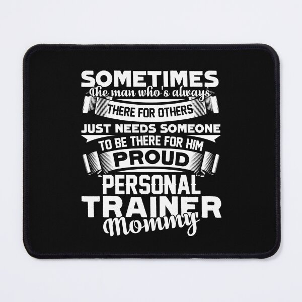 Item preview, Personal Trainer - Proud Personal Trainer Mommy designed and sold by UnknownArtistt.