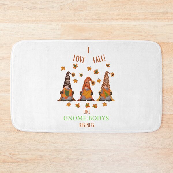 Item preview, I Love Fall, Like Gnome body’s Business designed and sold by TruLuv.