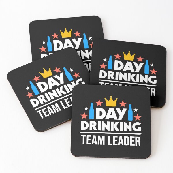 Item preview, Day Drinking Team Leader designed and sold by JackCurtis1991.