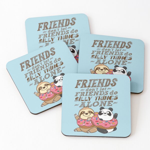 Item preview, Sloth Panda - Friends Don't Let Friends Do Silly Thing Alone designed and sold by plushism.