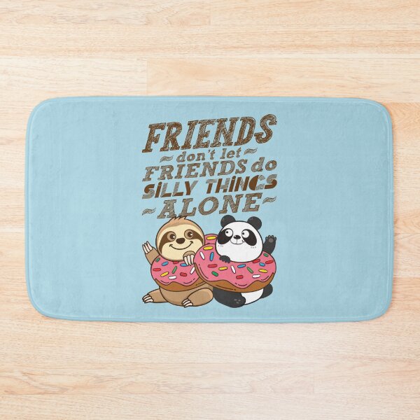 Item preview, Sloth Panda - Friends Don't Let Friends Do Silly Thing Alone designed and sold by plushism.