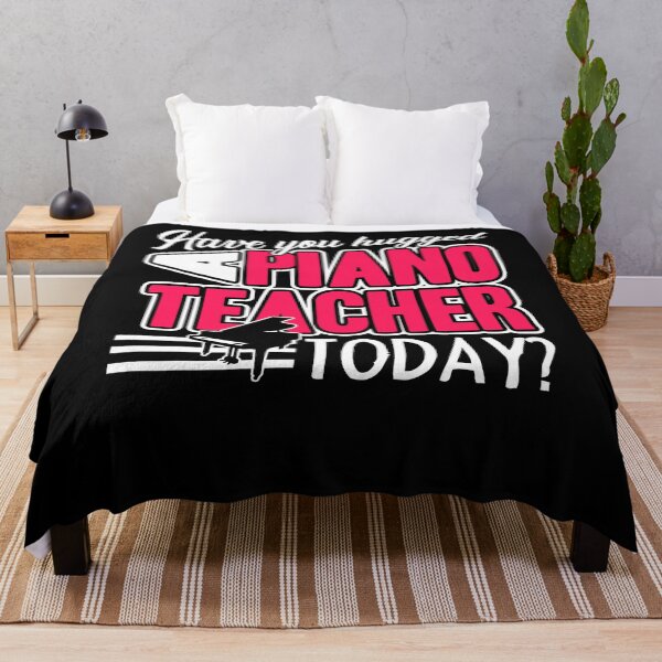 Item preview, Piano Teacher - Have You Hugged Piano Teacher Today designed and sold by UnknownArtistt.