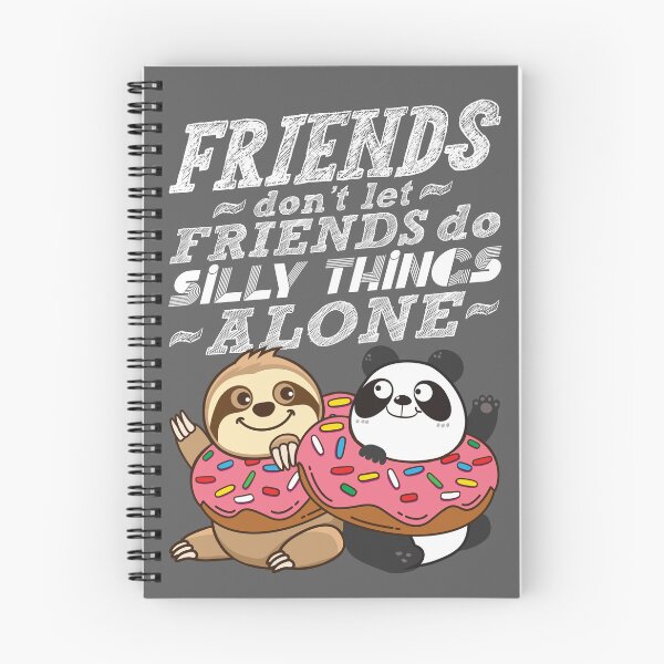 Item preview, Sloth Panda - Friends Don't Let Friends Do Silly Thing Alone designed and sold by plushism.