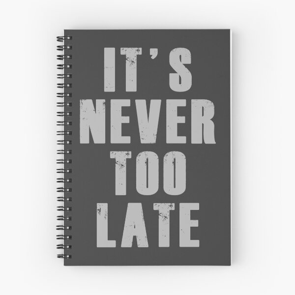 Item preview, It's Never Too Late Essential full color Graphic, Cool art printed Essential Vintage Casual Classic designed and sold by Danita111.