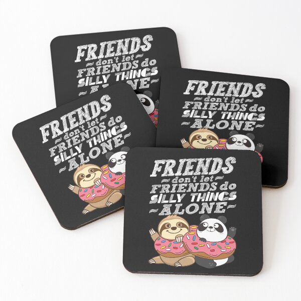 Item preview, Sloth Panda - Friends Don't Let Friends Do Silly Thing Alone designed and sold by plushism.