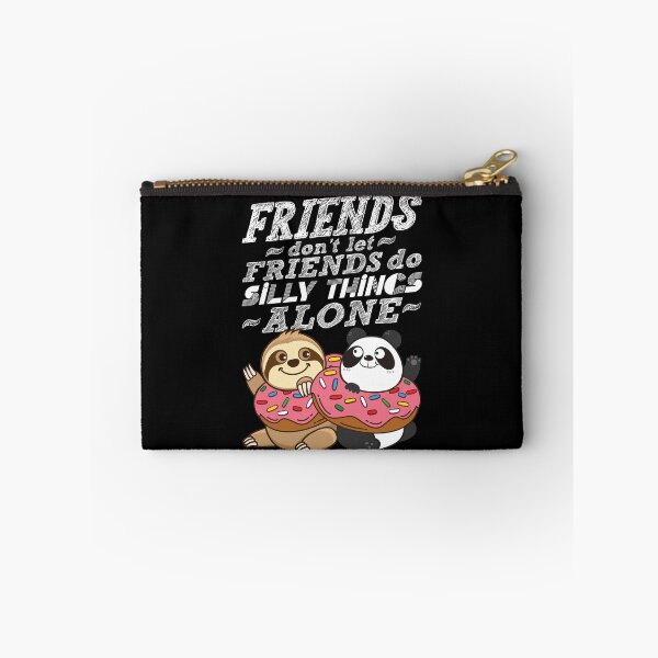 Item preview, Sloth Panda - Friends Don't Let Friends Do Silly Thing Alone designed and sold by plushism.