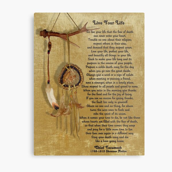 "Live Your Life" by Chief Tecumseh dream catcher Metal Print