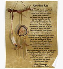 "Live Your Life" by Chief Tecumseh dream catcher Poster