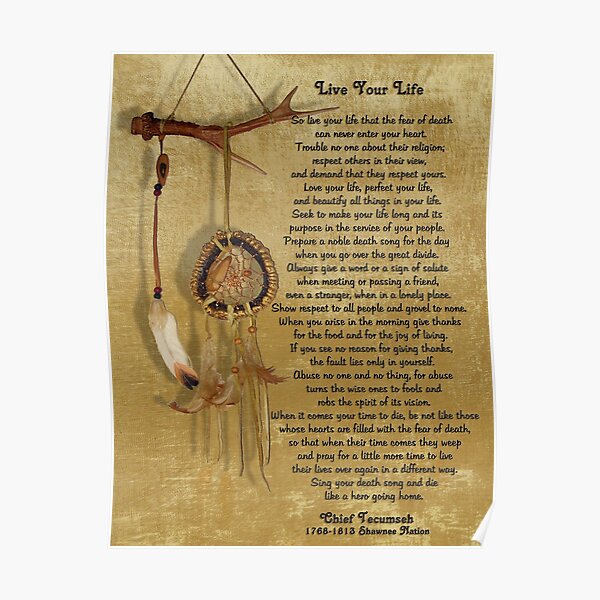 "Live Your Life" by Chief Tecumseh dream catcher Poster