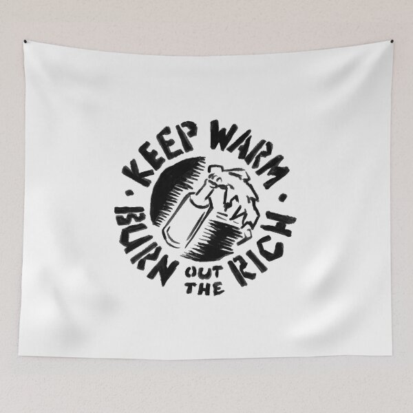 Item preview, Keep Warm - Burn the Rich designed and sold by Pippin-cripple.