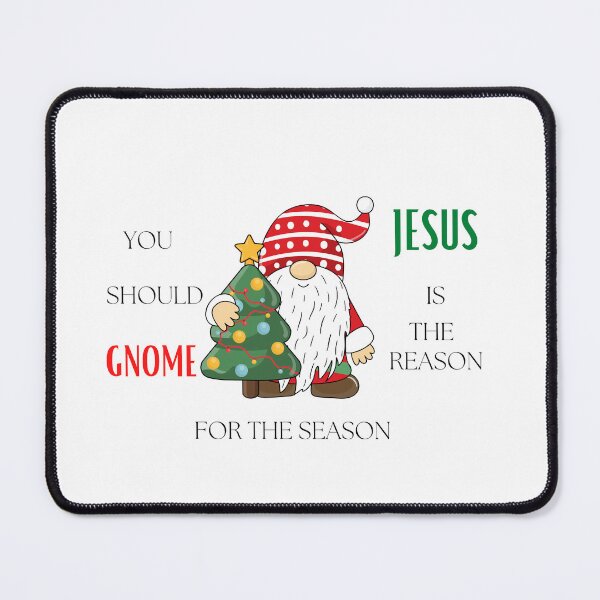 Item preview, Gnome Jesus is the reason designed and sold by TruLuv.