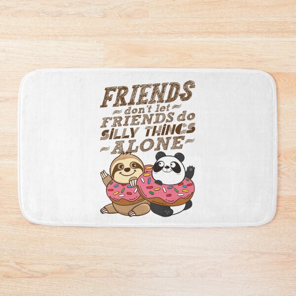 Item preview, Sloth Panda - Friends Don't Let Friends Do Silly Thing Alone designed and sold by plushism.
