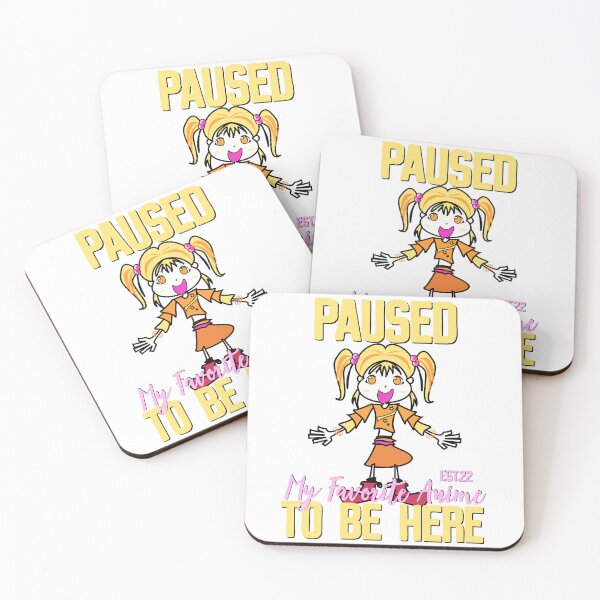 Item preview, PAUSED MY FAVORITE ANIME TO BE HERE designed and sold by GAADesignz.