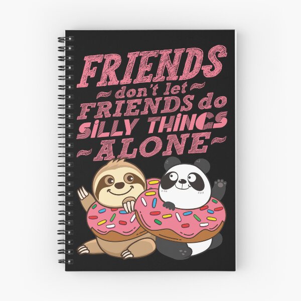 Item preview, Sloth Panda - Friends Don't Let Friends Do Silly Thing Alone designed and sold by plushism.