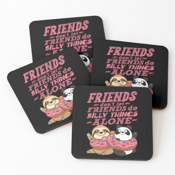 Item preview, Sloth Panda - Friends Don't Let Friends Do Silly Thing Alone designed and sold by plushism.