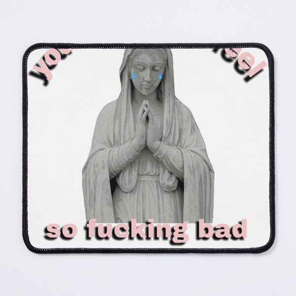 Item preview, You make me feel so fucking bad designed and sold by Dargiula.