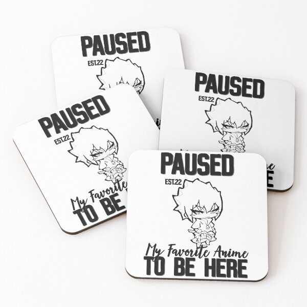 Item preview, PAUSED MY FAVORITE ANIME TO BE HERE designed and sold by GAADesignz.