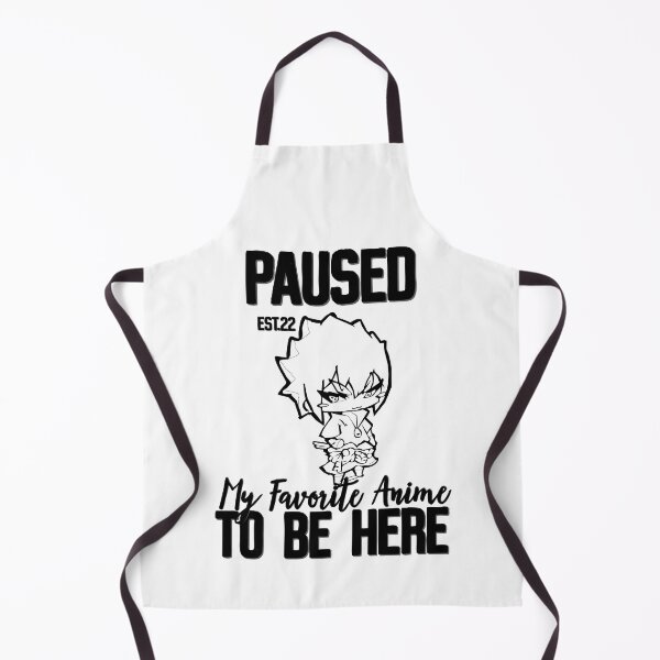 Item preview, PAUSED MY FAVORITE ANIME TO BE HERE designed and sold by GAADesignz.