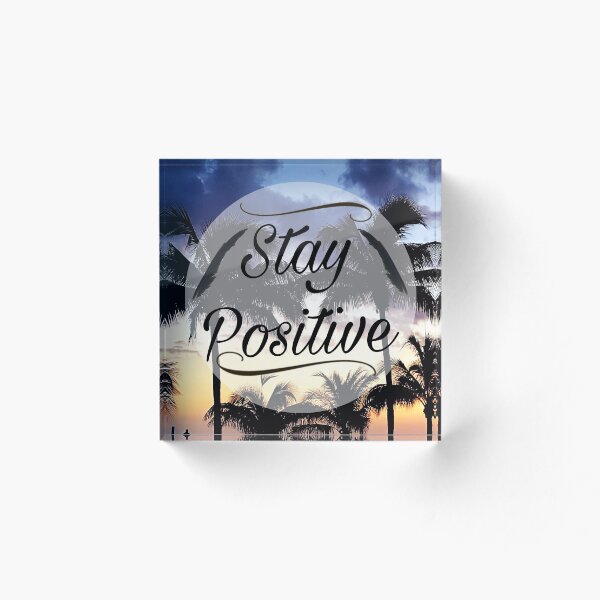 Item preview, Stay Positive designed and sold by CML17.