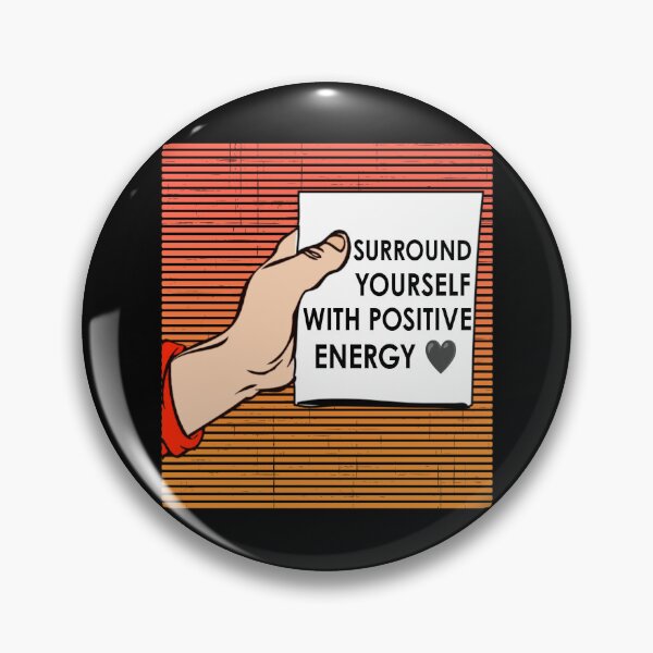 Item preview, Surround yourself with positive energy  designed and sold by SidTastic .