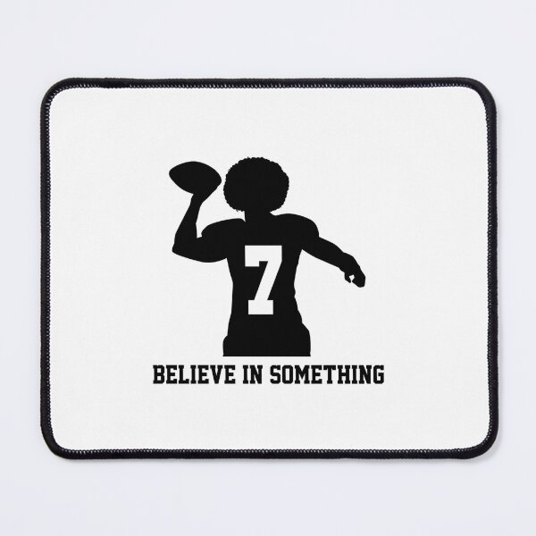 Item preview, Believe In Something Football 7 Colin Kaepernick's Gifts designed and sold by estelagchplotan.