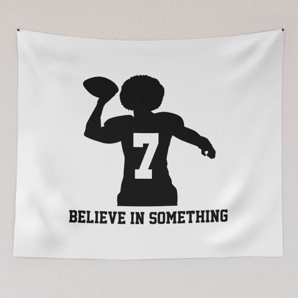 Item preview, Believe In Something Football 7 Colin Kaepernick's Gifts  designed and sold by estelagchplotan.