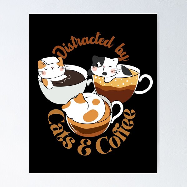 Item preview, Distracted by Cats And Coffee designed and sold by Si Pakne.