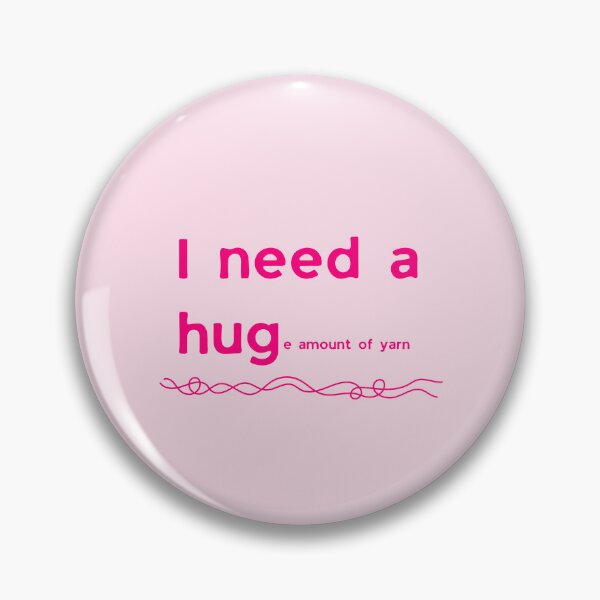 Item preview, I Need A Hug e Amount Of Yarn designed and sold by WonkeyCreations.
